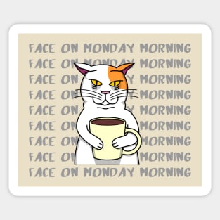 FACE ON MONDAY MORNING T SHIRT stickers mug hoodie Sticker